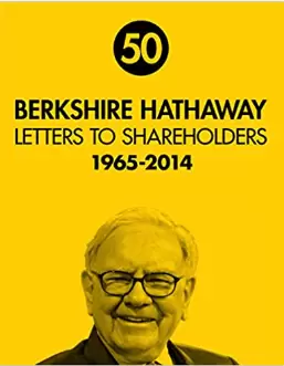 15 Valuable Lessons From Warren Buffett’s Annual Letters To Shareholders